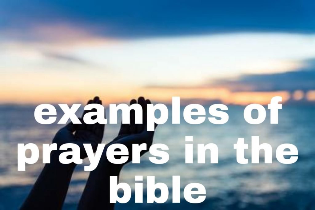 11 examples of prayers in the bible scripture