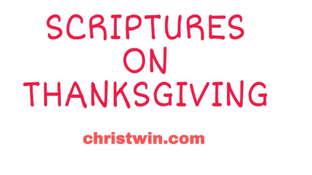 30 scriptures about thanksgiving