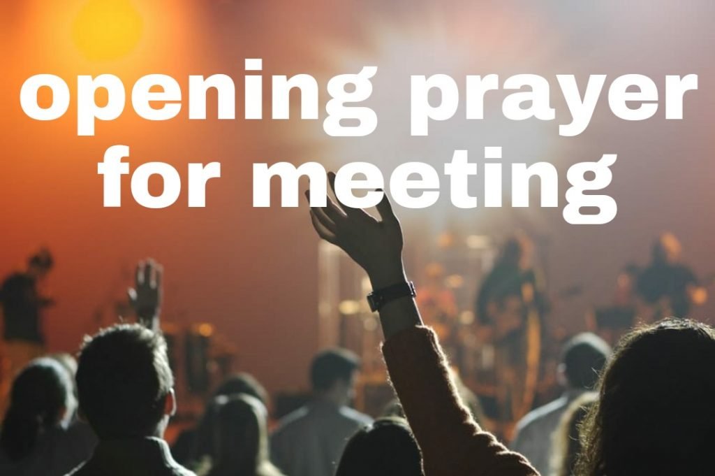 5 Good Opening prayer for a meeting and Bible study