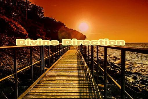 What Is Divine Direction, and How Can One Access It? What Are Divine Direction, How Can One Access Divine Direction
